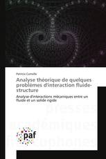 Analyse théorique de quelques problèmes d'interaction fluide-structure