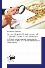 La décision de financement et d'investissement des start-ups