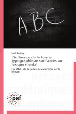 L'influence de la forme typographique sur l'accès au lexique mental