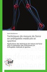 Techniques de mesure de force en orthopédie médicale et sportive