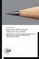 Équations différentielles ordinaires et à retard