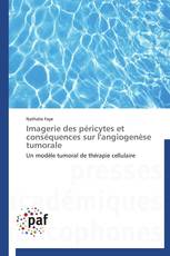 Imagerie des péricytes et conséquences sur l'angiogenèse tumorale