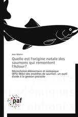 Quelle est l'origine natale des saumons qui remontent l'Adour?