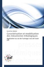 Caractérisation et modélisation des mécanismes tribologiques