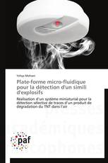 Plate-forme micro-fluidique pour la détection d'un simili d'explosifs