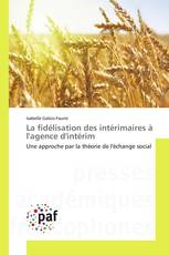 La fidélisation des intérimaires à l'agence d'intérim