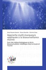 Approche multi-marqueurs appliquée à la biosurveillance marine