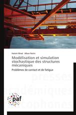 Modélisation et simulation stochastique des structures mécaniques