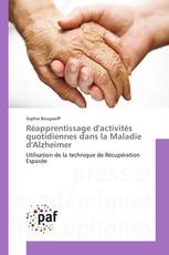 Réapprentissage d'activités quotidiennes dans la Maladie d'Alzheimer