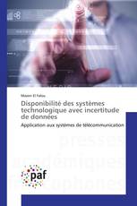 Disponibilité des systèmes technologique avec incertitude de données