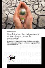 L'exploitation des briques cuites et leurs impactes sur la population