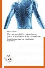 L'instrumentation antérieure pour le traitement de la scoliose