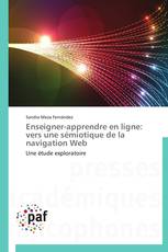 Enseigner-apprendre en ligne: vers une sémiotique de la navigation Web