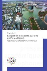 La gestion des ports par une entité publique