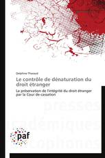 Le contrôle de dénaturation du droit étranger