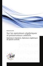 Sur les opérateurs algébriques et préservateurs additifs