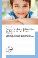 Facteurs prédictifs de l'équilibre du diabète de type 1 chez l'enfant