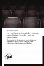 La représentation de la chanson québécoise dans le cinéma québécois