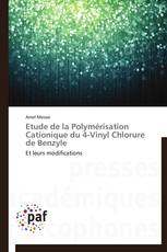 Etude de la Polymérisation Cationique du 4-Vinyl Chlorure de Benzyle