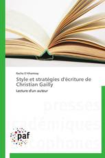 Style et stratégies d'écriture de Christian Gailly