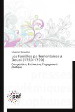 Les Familles parlementaires à Douai (1750-1790)