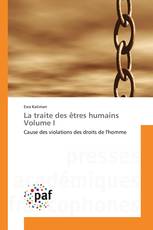 La traite des êtres humains Volume I