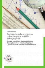 Conception d'un système robotisé pour la télé-échographie