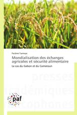 Mondialisation des échanges agricoles et sécurité alimentaire