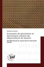 Economie de plantation et dynamique urbaine du département de Soubré