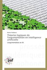 Théories logiques de l'argumentation en intelligence artificielle