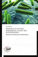 Détection d’activités biologiques à partir des Actinomycètes