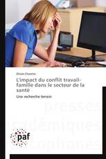 L'impact du conflit travail-famille dans le secteur de la santé