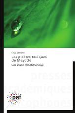 Les plantes toxiques de Mayotte