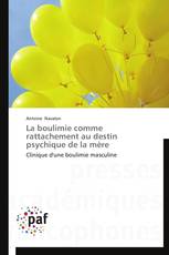 La boulimie comme rattachement au destin psychique de la mère