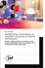 Modélisation moléculaire en solutions aqueuses d’intérêts biologiques