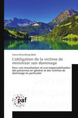 L'obligation de la victime de minimiser son dommage