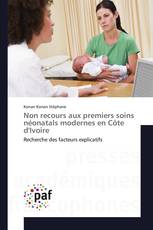 Non recours aux premiers soins néonatals modernes en Côte d'Ivoire