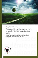 Tensioactifs antioxydants et produits de préservation du bois