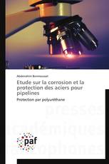 Etude sur la corrosion et la protection des aciers pour pipelines