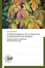 L'Anthropologue et la médecine traditionnelle en Afrique