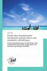 Etude des écoulements laminaires pulsés dans une conduite cylindrique.