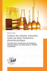 Culture de cellules animales: scale up dans l'industrie pharmaceutique