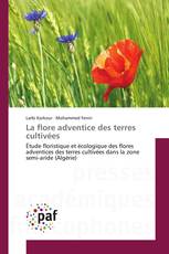 La flore adventice des terres cultivées