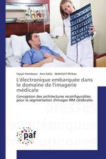 L'électronique embarquée dans le domaine de l'imagerie médicale