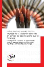 Impact de la violence sexuelle en temps de conflit armé sur les femmes