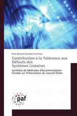 Contribution à la Tolérance aux Défauts des Systèmes Linéaires