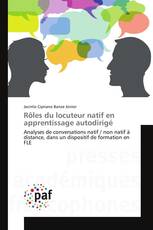 Rôles du locuteur natif en apprentissage autodirigé