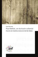 Paul Bellat, un écrivain colonial