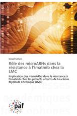 Rôle des microARNs dans la résistance à l’imatinib chez la LMC