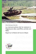 La conservation de la nature à l'épreuve des conflits armés en RDC